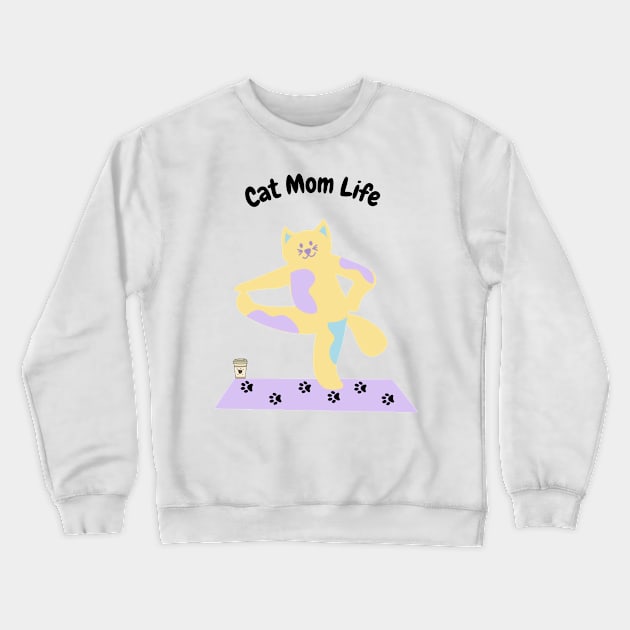 Cat Mom Life Coffee Yoga Lover Mom Gift Crewneck Sweatshirt by Mission Bear